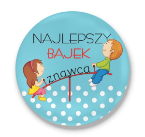 Przypinka z nadrukiem dla dziecka Najlepszy znawca bajek