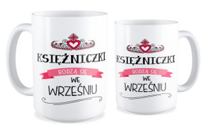 Kubek Księżniczki rodzą się w wrześniu