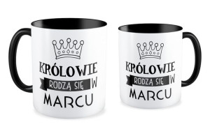 Kubek Królowie rodzą się w marcu