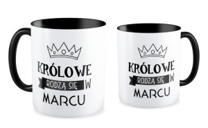 Kubek Królowe rodzą się w marcu