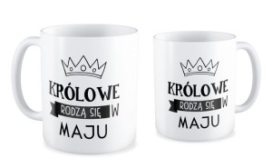 Kubek Królowe rodzą się w maju