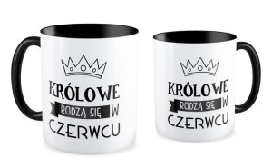 Kubek Królowe rodzą się w czerwcu