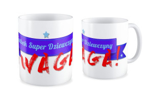 Kubek dla niej Uwaga kubek super dziewczyny