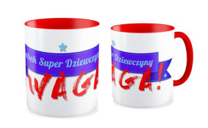 Kubek dla niej Uwaga kubek super dziewczyny