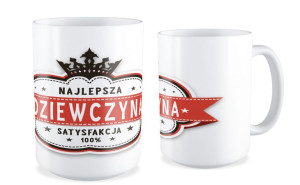Kubek dla niej Najlepsza dziewczyna satysfakcja 100%