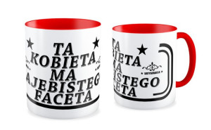 Kubek dla niej Ta kobieta ma zajebistego faceta