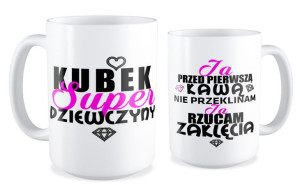 Kubek dla niej Kubek super dziewczyny #03