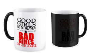 Kubek dla niej Bad girls go for coffe