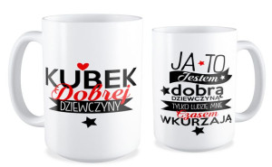Kubek dla niej Kubek dobrej dziewczyny
