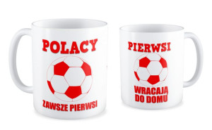 Kubek kibica Polacy zawsze pierwsi