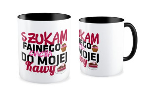 Kubek dla kobiety  Szukam fajnego ciacha do mojej Kawy