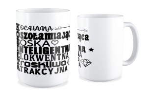 Kubek dla kobiety Kochana, oszałamiająca, inteligentna