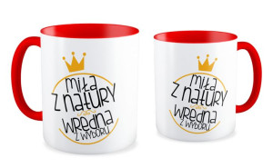Kubek dla kobiety Miła z natury wredna z Wyboru