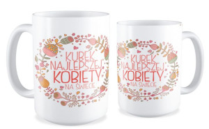 Kubek dla kobiety Kubek najpiękniejszej kobiety na Świecie