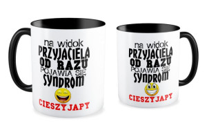 Kubek Przyjaciel Na widok przyjaciela od razu pojawia się syndrom cieszy ja