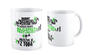 Kubek Przyjaciel Dobry przyjaciel zna wszystkie twoje najlepsze historie
