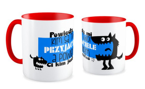 Kubek Przyjaciel powiedz kim są Twoi przyjaciele a ja powiem Ci kim jesteś