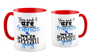 Kubek Przyjaciel You and I are more than friends