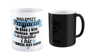 Kubek Przyjaciel Najlepszy przyjaciel to ktoś z kim możesz robić wszystko