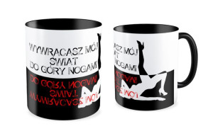 Kubek walentynkowy wywracasz mój świat do góry nogami