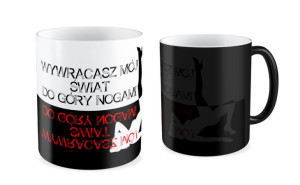 Kubek walentynkowy wywracasz mój świat do góry nogami