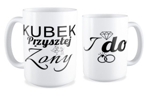 Kubek przyszłej żony