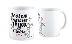 Kubek na walentynki Jestem wpatrzony tylko w ciebie