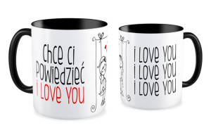 Kubek na walentynki Chcę ci powiedzieć i love you