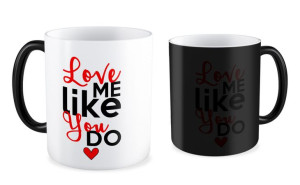 Kubek na walentynki Love me like you do