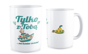 Kubek miłosny Tylko z tobą na koniec świata