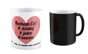 Kubek miłosny Kocham cię dzisiaj, jutro, zawsze