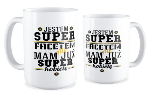 Kubek miłosny Kubek super faceta ale mam już super kobietę