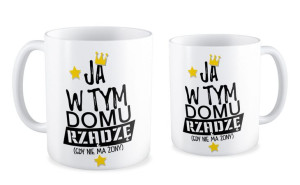 Kubek miłosny Ja w tym domu rządzę gdy nie ma żony
