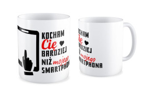 Kubek miłosny Kocham Cię bardziej niż mojego smartfona