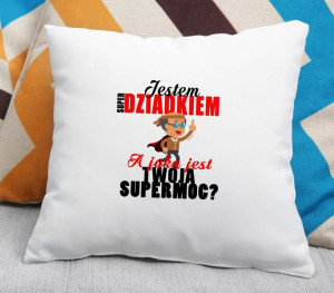 Poduszka dla Super Dziadka A jaka jest twoja supermoc