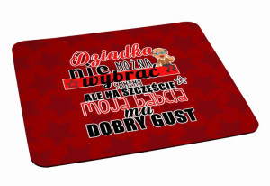 Podkładka pod myszkę dla Dziadka Na szczęście moja Babcia ma dobry gust