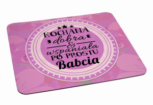 Podkładka pod myszkę dla Babci Po prosu Babcia