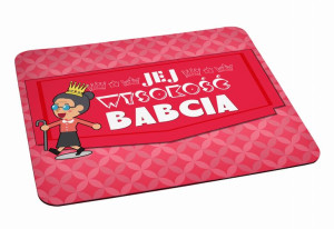 Podkładka pod myszkę dla Babci Jej wysokość