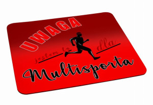 Podkładka pod myszkę Jestem tu dla multisporta