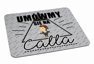 Podkładka pod myszkę Umówmy się na calla