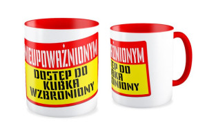 Kubek dla pracownika Nieupoważnionym dostę wzbroniony