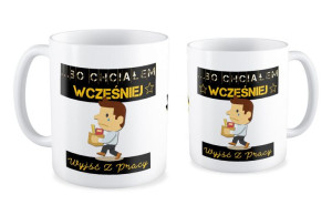 Kubek dla pracownika Bo chciałem wcześniej wyjść z pracy