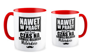 Kubek dla pracownika Nawet w pracy jest czas na chwilę relaksu