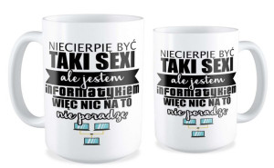 Kubek dla informatyka Nie cierpie być taki sexi
