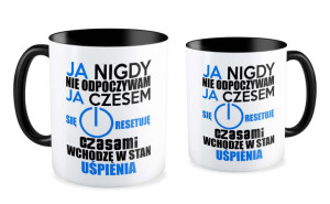 Kubek dla informatyka Nigdy nie odpoczywam