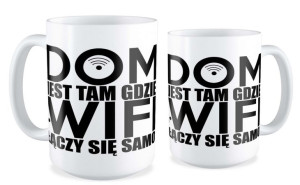 Kubek dla informatyka Dom jest tam gdzie Wi-Fi łączy się samo