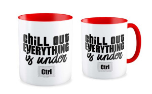 Kubek dla informatyka Chill out everything is under Ctrl