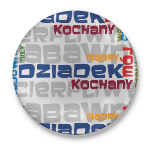 Przypinka z nadrukiem dla Kochanego Dziadka