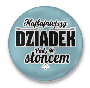 Przypinka z nadrukiem dla Najfajniejsze Dziadka pod słońcem