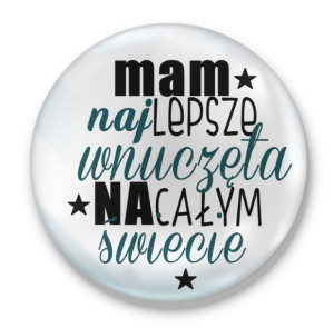 Przypinka z nadrukiem dla Dziadka Mam najlepszego wnuczka na całym świecie